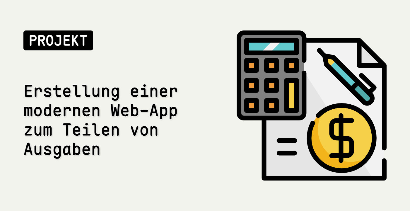 Erstellung einer modernen Web-App zum Teilen von Ausgaben