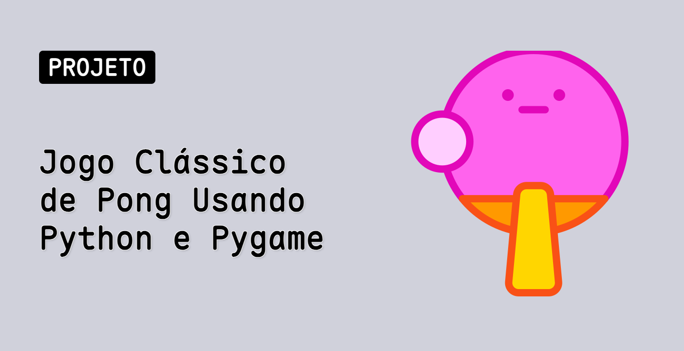 Jogo Clássico de Pong Usando Python e Pygame