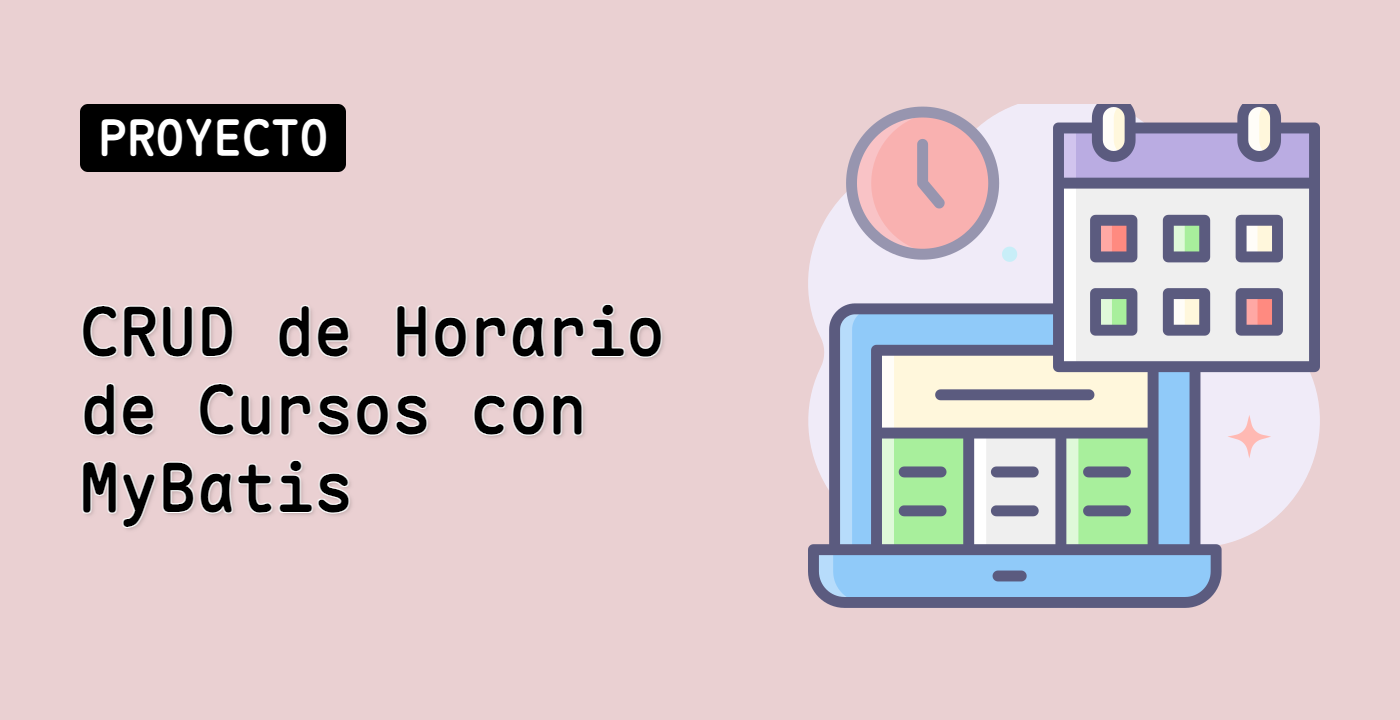CRUD de Horario de Cursos con MyBatis