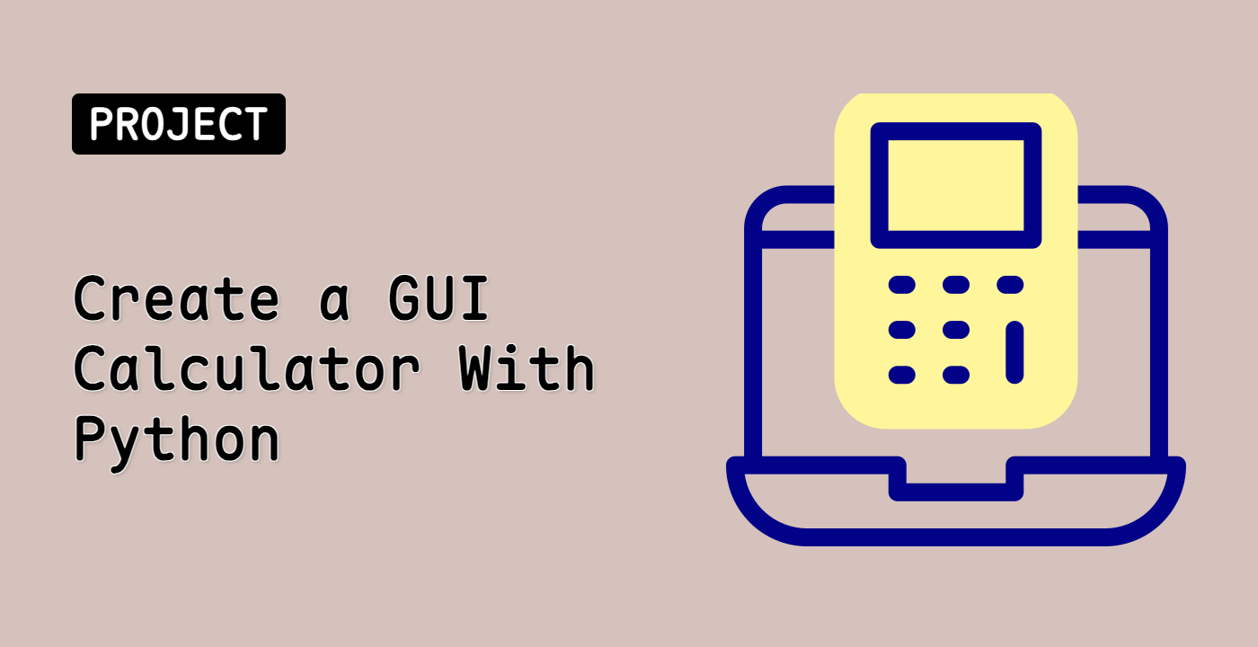 Create a GUI Calculator With Python