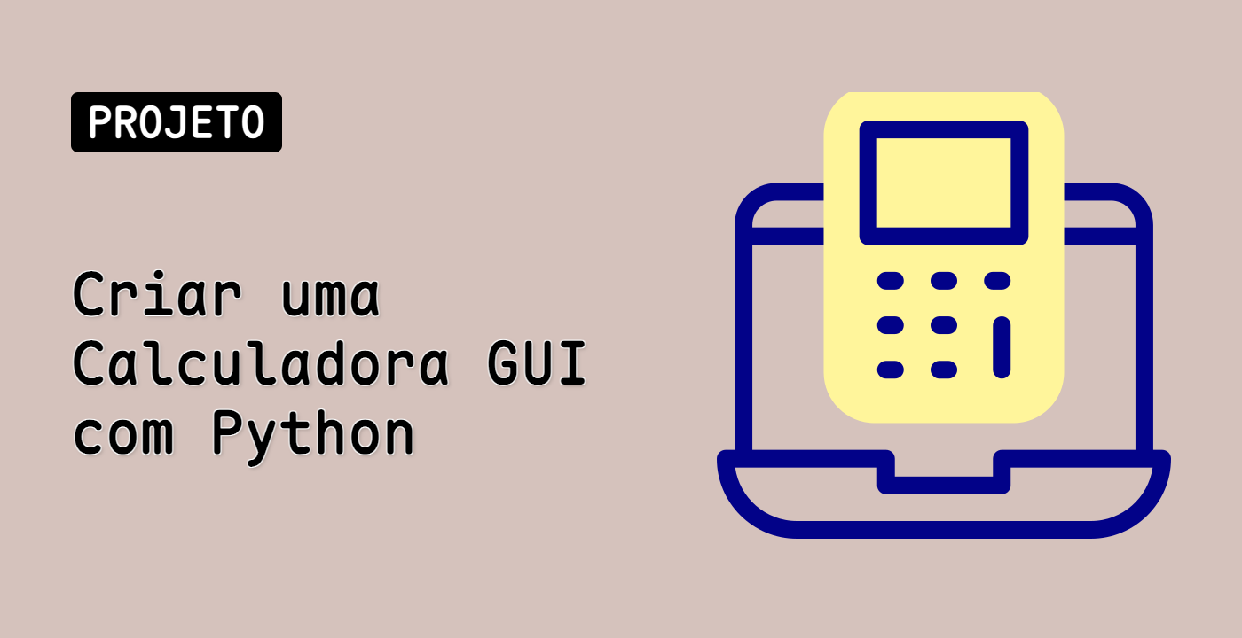 Criar uma Calculadora GUI com Python