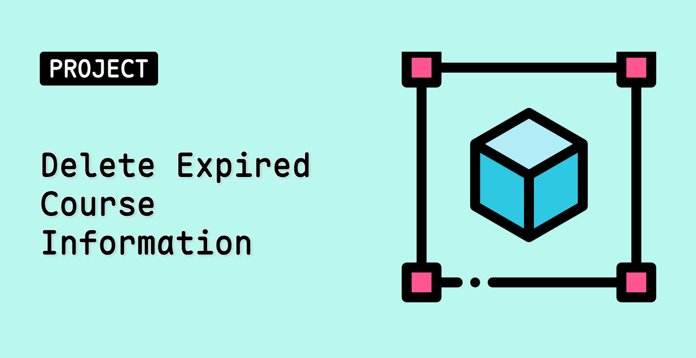 Delete Expired Course Information